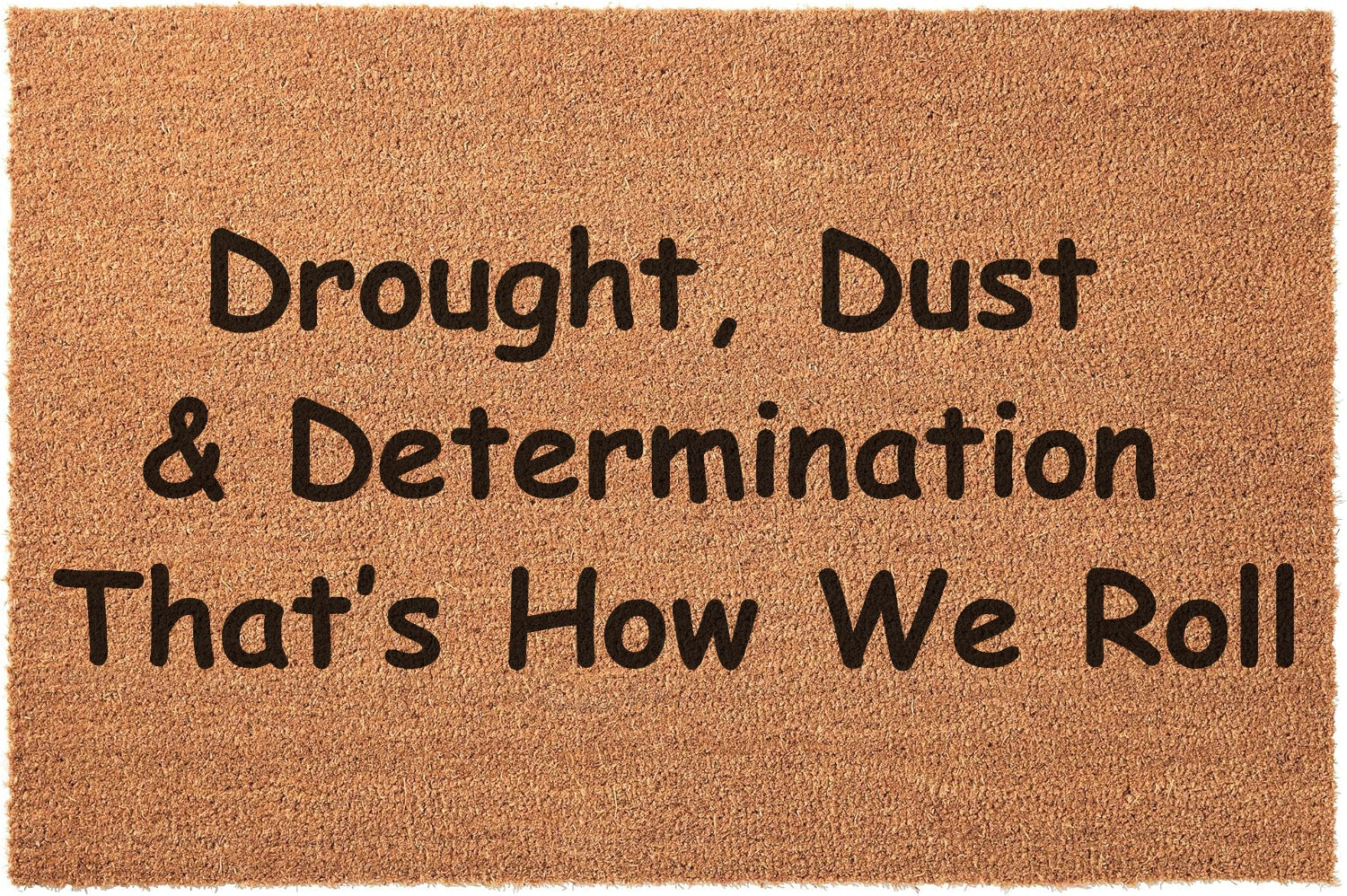 Drought dust and determination