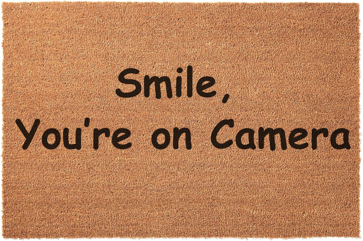 Smile you are on camera