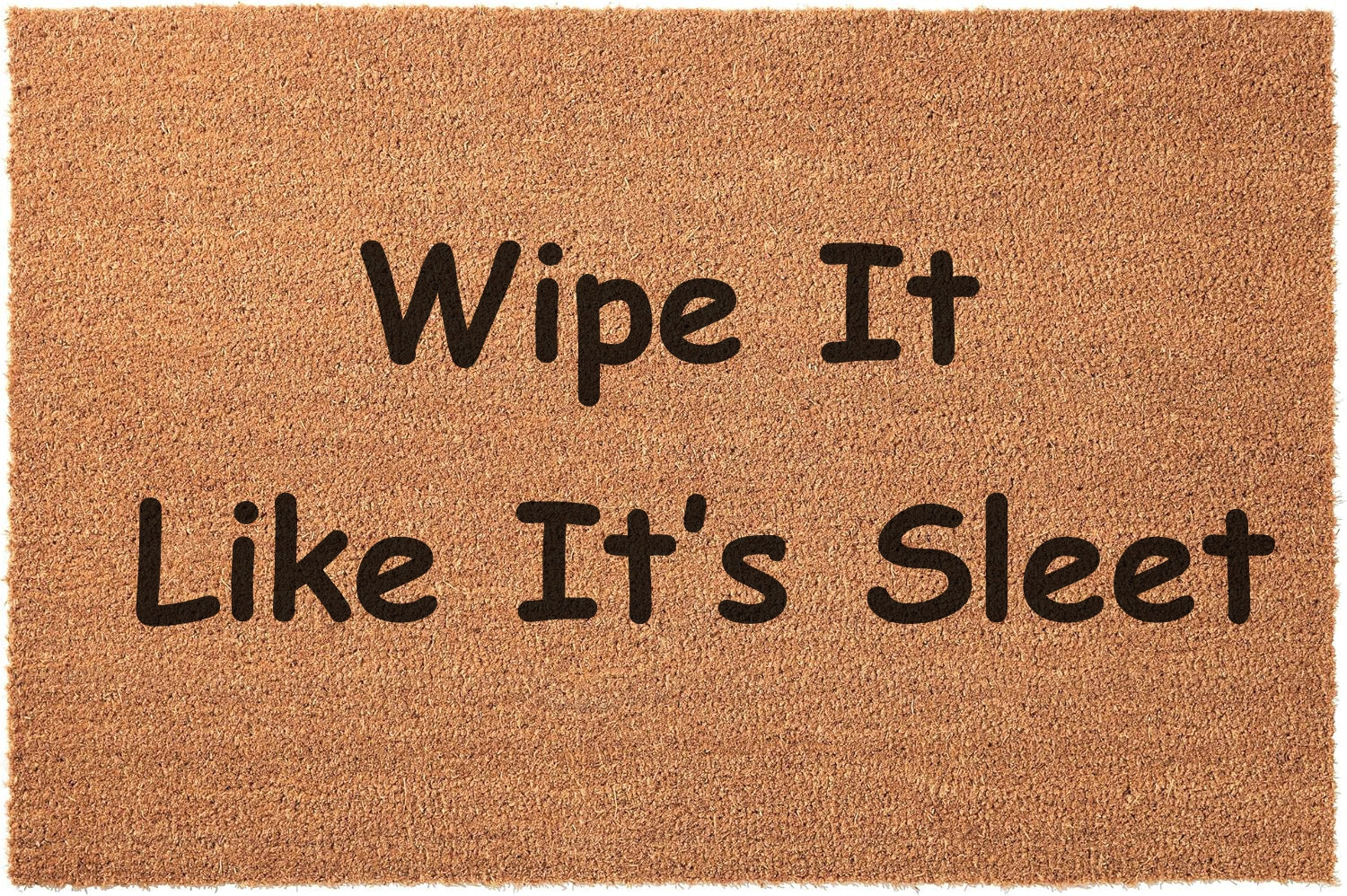 Wipe it like its Sleet